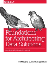 Enlarge image Cover: Foundations for Architecting Data Solutions - O'Reilly