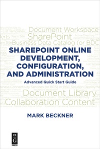 Enlarge image Cover: SharePoint Online Development, Configuration, and Administration - De|G Press