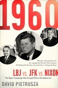 Cover: 1960: LBJ vs. JFK vs. Nixon - Diversion Books
