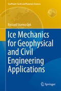 Cover: Ice Mechanics for Geophysical and Civil Engineering Applications - Springer