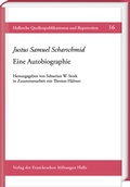 Cover: Justus Samuel Scharschmid: Eine Autobiographie - Harrassowitz Verlag