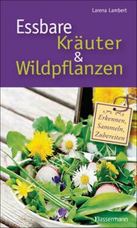 Abbildung von: Essbare Kräuter und Wildpflanzen - Bassermann