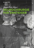 Cover: Neurochirurgie f&uuml;r Einsteiger - De Gruyter