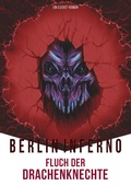 Cover: Berlin Inferno - Fluch der Drachenknechte - BoD - Books on Demand