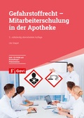 Cover: Gefahrstoffrecht - Mitarbeiterschulung in der Apotheke - Avoxa - Mediengruppe Deutscher Apotheker