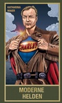 Cover: Moderne Helden - Karl-May-Verlag