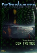 Cover: DIE TERRANAUTEN, Band 13: DER FREMDE - BookRix