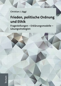 Abbildung von: Frieden, politische Ordnung und Ethik - Tectum Wissenschaftsverlag