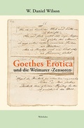 Cover: Goethes Erotica und die Weimarer >Zensoren< - Wehrhahn Verlag