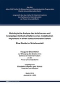 Bild: Histologische Analyse des kn&ouml;chernen und knorpeligen Einheilverhaltens eines metallischen Implantats in einen osteochondralen Defekt - Eine Studie im Schafsmodell - Mensch & Buch