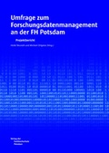 Cover: Umfrage zum Forschungsdatenmanagement an der FH Potsdam - Verlag der Fachhochschule Potsdam