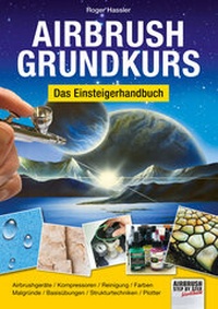 Abbildung von: Airbrush-Grundkurs - newart medien & design GbR