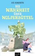 Cover: Die Wahrheit &uuml;ber Wolfenb&uuml;ttel - Reiffer, A