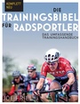 Cover: Die Trainingsbibel für Radsportler - Covadonga Verlag