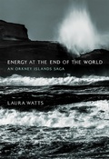 Cover: Energy at the End of the World - MIT Press