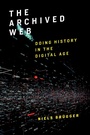 Cover: The Archived Web - MIT Press