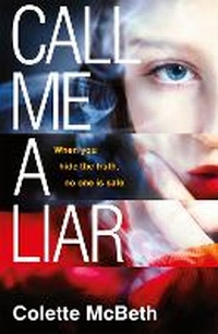 Enlarge image Cover: Call Me a Liar - Headline Book Publishing