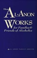 Bild: How Al-Anon Works For Families and Friends of Alcoholics - Al-Anon Family Group Headquarters, Inc.