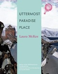 Cover: Uttermost Paradise Place - The American Poetry Review
