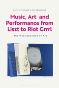 Cover: Music, Art and Performance from Liszt to Riot Grrrl - Bloomsbury Visual Arts
