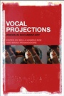 Cover: Vocal Projections - Bloomsbury Academic USA