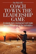 Cover: Coach to Win the Leadership Game - Peak Performance Coaching