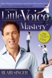 Abbildung von: Little Voice Mastery: How to Win the War Between Your Ears in 30 Seconds or Less and Have an Extraordinary Life! - KM Press, LLC