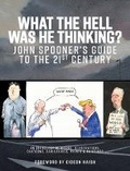 Cover: What the Hell was He Thinking? - Australian Scholarly Publishing