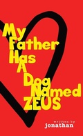 Cover: My Father Has A Dog Named Zeus - Kreativeminds Publishing