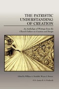 Cover: The Patristic Understanding of Creation - Virtualbookworm.com Publishing