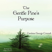 Abbildung von: The Gentle Pine's Purpose - Conradi Enterprises