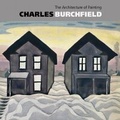 Cover: Charles Burchfield 1920: The Architecture of Painting - DC Moore Gallery