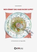 Cover: Wer k&auml;mmt das Haar in der Suppe? - EDITION digital