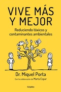 Cover: Vive m&aacute;s y mejor : reduciendo t&oacute;xicos y contaminantes ambientales - GRIJALBO COMERCIAL, S.A.