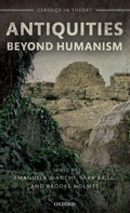 Cover: Antiquities Beyond Humanism - Oxford University Press