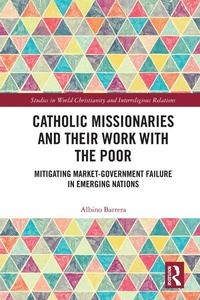 Abbildung von: Catholic Missionaries and Their Work with the Poor - Routledge