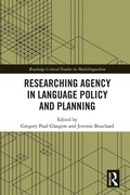 Cover: Researching Agency in Language Policy and Planning - Routledge