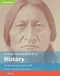 Cover: Edexcel GCSE (9-1) History Foundation The American West, c1835c1895 Student Book - Pearson Education Limited