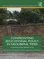 Cover: Confronting Educational Policy in Neoliberal Times - Routledge