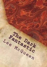 Abbildung von: The Dark Fantastic - McQueen Press
