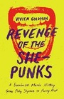 Cover: Revenge of the She-Punks - University of Texas Press