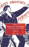 Cover: Mutinous Memories - Manchester University Press