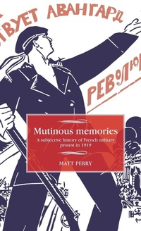Enlarge image Cover: Mutinous Memories - Manchester University Press
