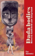 Cover: Dada Bodies - Manchester University Press