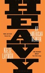Cover: Heavy - Bloomsbury Publishing PLC