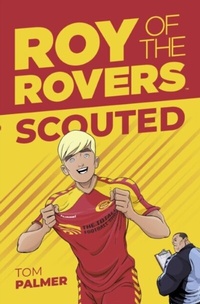 Abbildung von: Roy of the Rovers: Scouted - Rebellion Publishing Ltd.