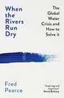 Cover: When the Rivers Run Dry - GRANTA BOOKS