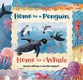 Cover: Home for a Penguin, Home for a Whale - Barefoot Books Ltd