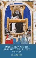 Cover: Inquisition and its Organisation in Italy, 1250-1350 - York Medieval Press