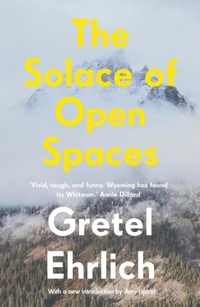 Abbildung von: The Solace of Open Spaces - Daunt Books